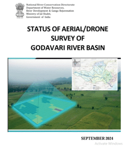 STATUS OF AERIAL/DRONE  SURVEY OF  GODAVARI RIVER BASIN